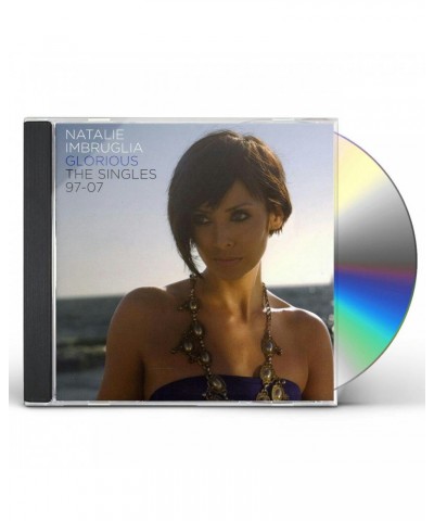 Natalie Imbruglia GLORIOUS: THE SINGLES 1997-2007 CD $5.93 CD
