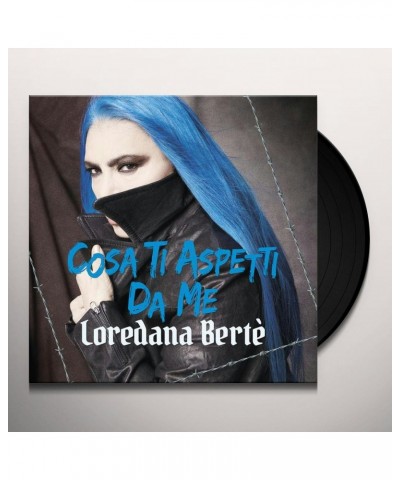 Loredana Bertè Cosa ti aspetti da me Vinyl Record $9.22 Vinyl