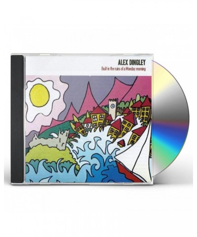 Alex Dingley BUILT IN THE RUINS OF A MONDAY MORNING CD $4.62 CD