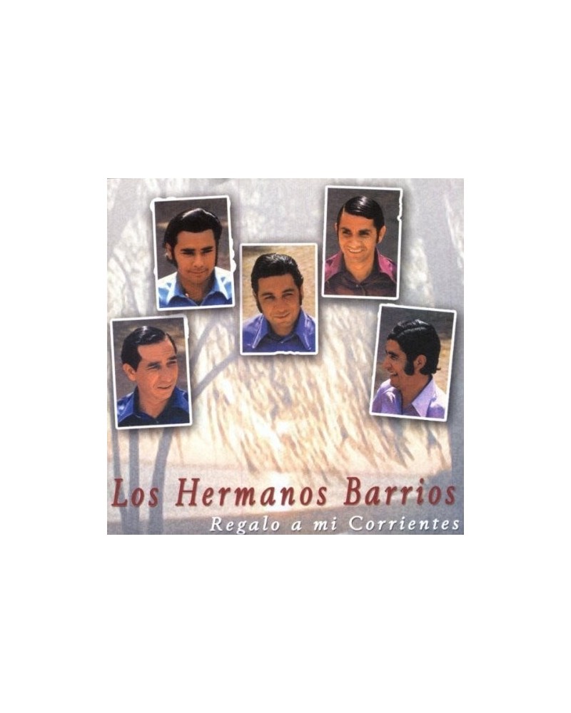 Hermanos Barrios REGALO A MI CORRIENTES CD $5.73 CD