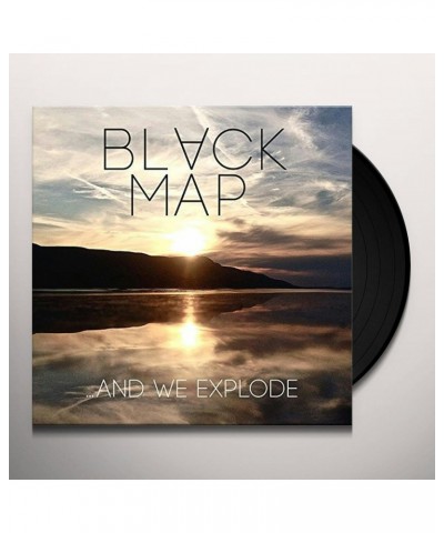 Black Map And We Explode Vinyl Record $7.56 Vinyl