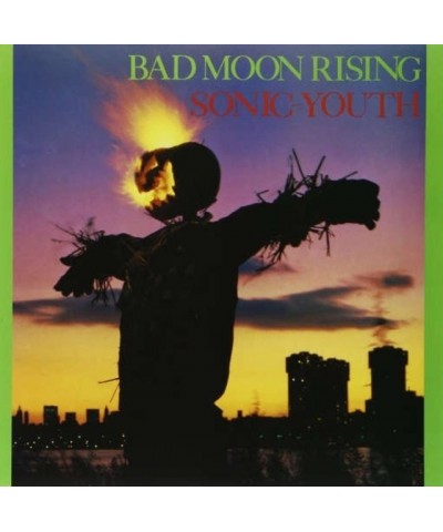 Sonic Youth LP Vinyl Record - Bad Moon Rising $14.82 Vinyl