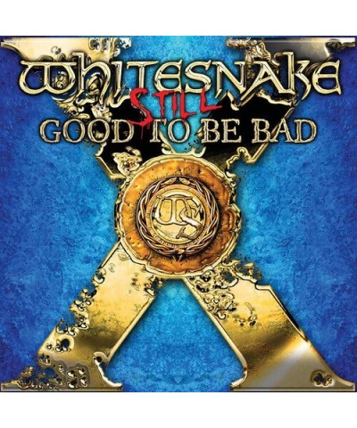 Whitesnake STILL... GOOD TO BE BAD CD $7.10 CD